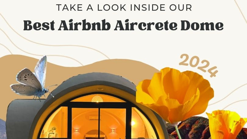 Inside our Best Airbnb Aircrete Dome