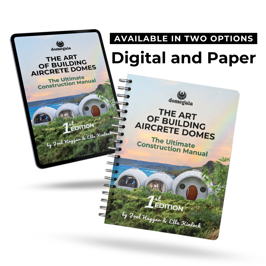 The Art of Building Aircrete Domes - Ultimate Construction Manual